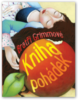 Obrázek Bratři Grimmové –  kniha pohádek